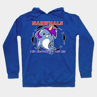 Narwhals Unicorns of the sea Hoodie